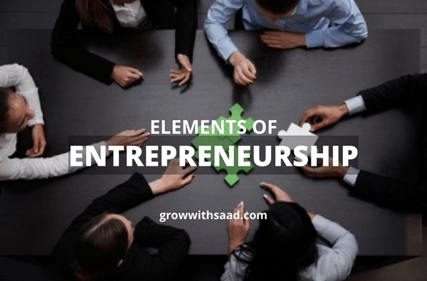 Elements of entrepreneurship