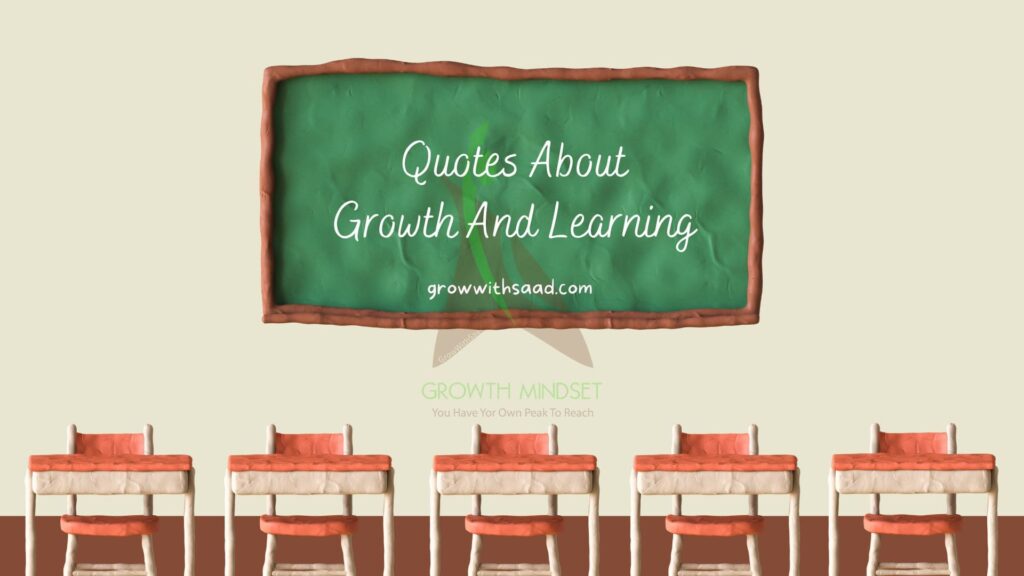 Quotes About Growth And Learning